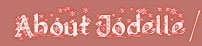 About Jodelle